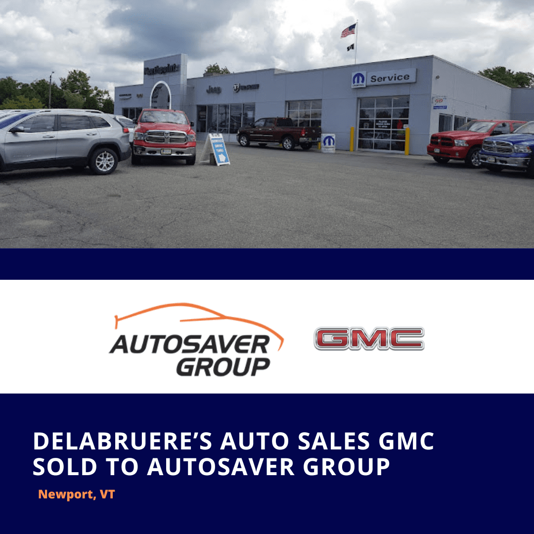 DeLaBruere's Auto in Newport, VT Sold to AutoSaver Group
